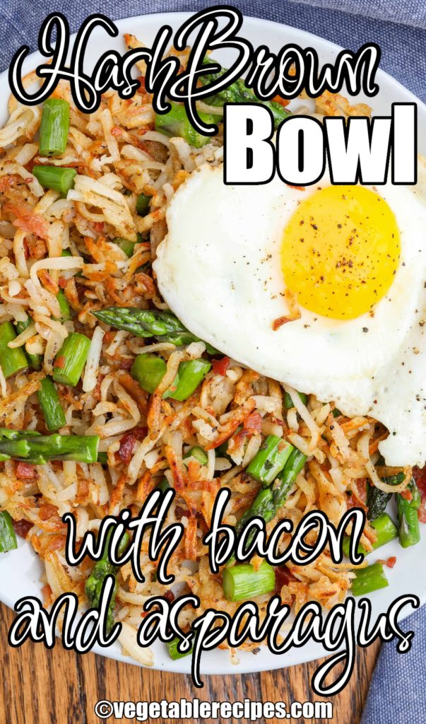 Hashbrowns with Asparagus and Bacon
