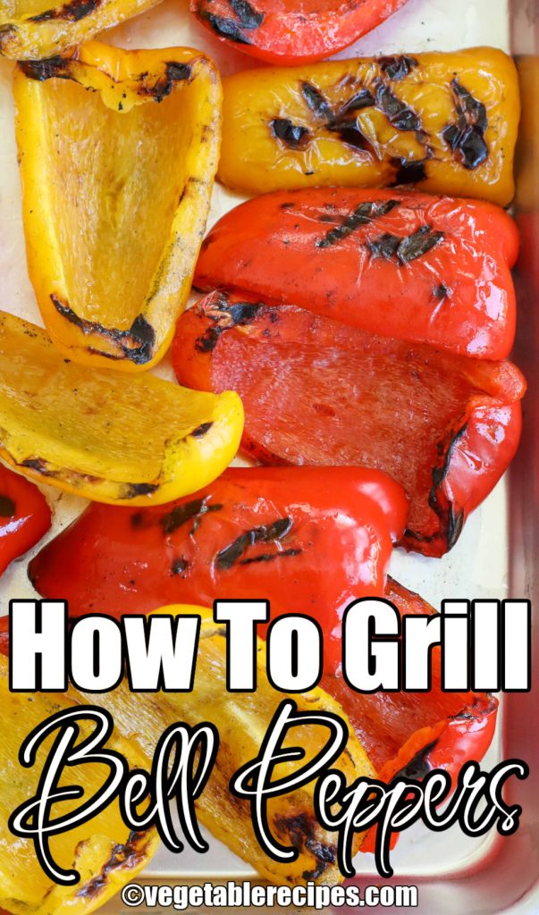 Grilled Bell Peppers are a favorite side dish for any meal.