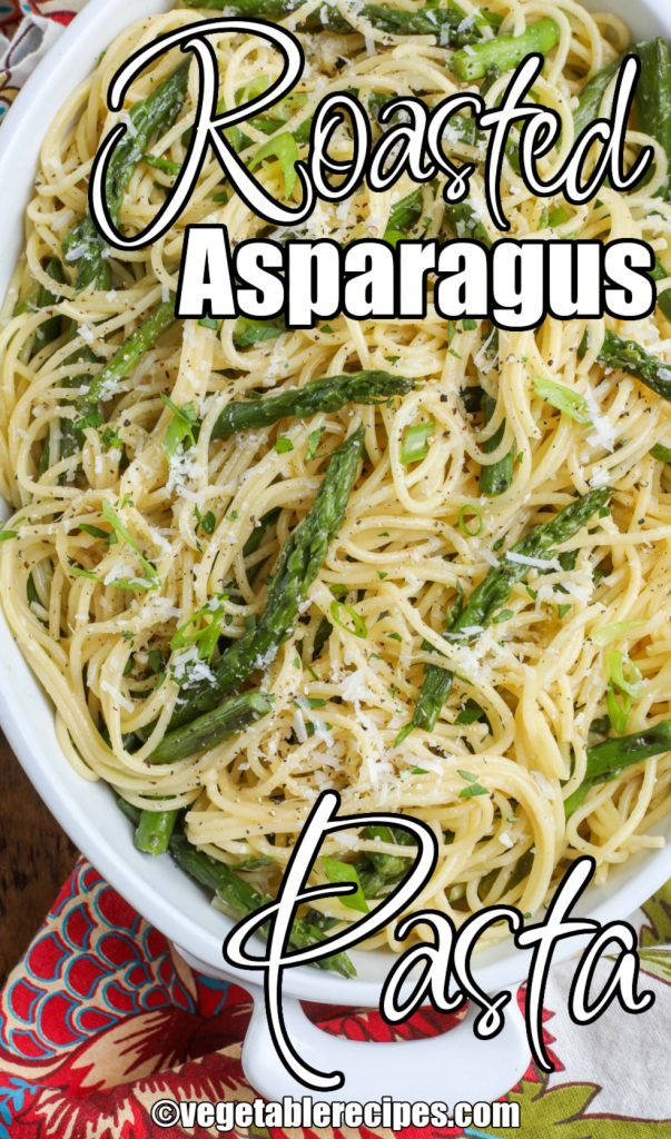 Roasted Asparagus Pasta in white dish