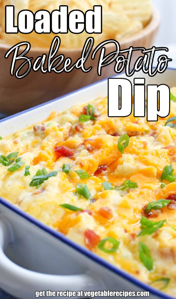 Loaded Baked Potato Dip with Bacon, Cheese and Green Onions