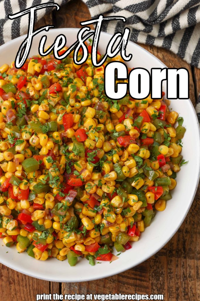 white lettering has been overlaid this image of a white bowl full of fiesta corn. it reads: "Fiesta Corn"