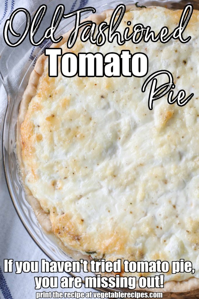 white lettering has been overlaid this top down photo of a baked tomato pie. it reads: "old fashioned tomato pie"
