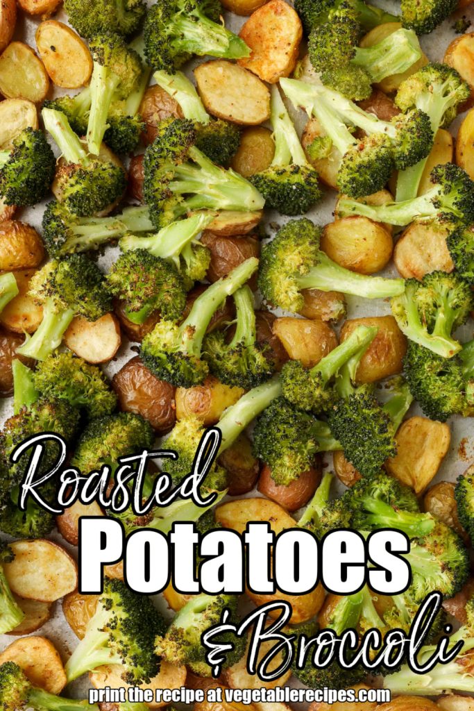 White lettering has been overlaid this top down image of broccoli and potatoes on a metal sheet pan. It reads, "Roasted Potatoes and Broccoli."