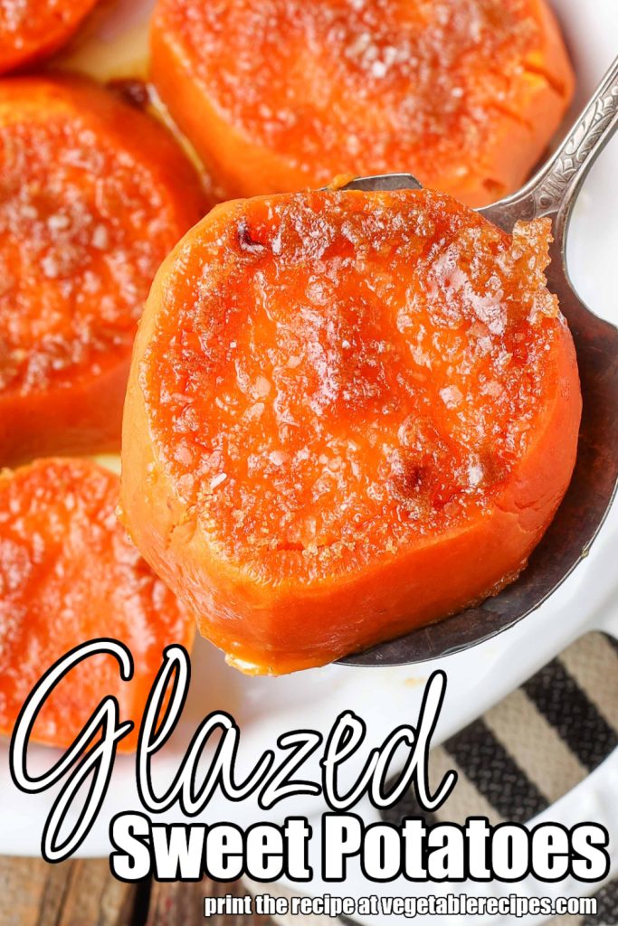 Overhead vertical shot of glazed sweet potatoes; the words "Glazed Sweet Potatoes" are superimposed over the image