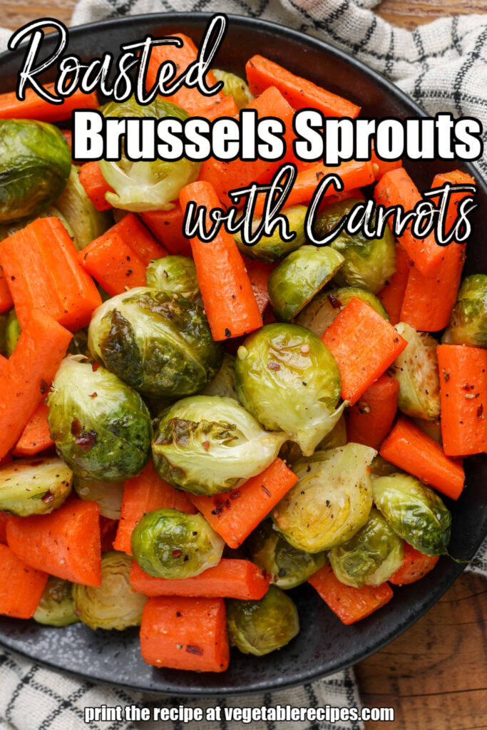 white lettering has been overlaid this image of a bowl full of roasted brussels sprouts and carrots. it reads, "roasted brussels sprouts and carrots."