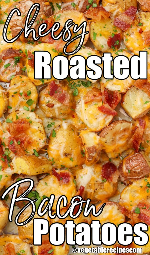 roasted potatoes with cheese and bacon on sheet pan