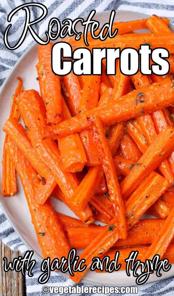 Roasted Carrots with Thyme and Garlic